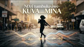  ndzi tumbuluxiwe kuva mina 