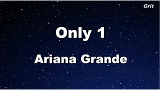 Only 1 Ariana Grande Karaoke No Guide Melody 