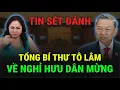 TBT Tô Lâm Ở Lại Hay Ra Đi? Quyết Định Định Hình Tương Lai Chính Trị VN