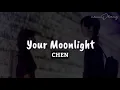 CHEN `Your Moonlight` Easy Lyrics | OST Do You Like Brahms? Part.3