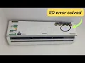 E0 error in general supreme ac how to fix E0 error in split air conditioner