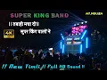 Lagu Super King Band almavadi Is Sal Ka New Timli Song At. Mouza 