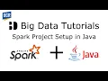 Spark Project Setup in Java