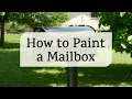 How to Paint a Mailbox