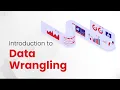 Data Wrangling The First Step in the Data Analysis Process Free Course TimesPro