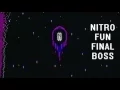 Download Lagu Nitro Fun - Final Boss