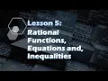 Lesson 5 RATIONAL FUNCTIONS EQUATIONS AND INEQUALITIES