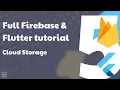 Full Flutter Firebase Tutorial PART5 Cloud Storage