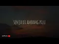 Lagu Danilla - Senja Di Ambang Pilu ( lyric )