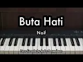 Download Lagu Buta Hati - Naif | Piano Karaoke by Andre Panggabean