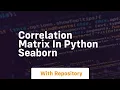 correlation matrix in python seaborn
