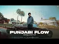 Download Lagu Punjabi Flow - Shubh | Karan Aujla | DJ Sumit Rajwanshi | SR Music Official | Latest Punjabi Songs