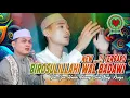 Download Lagu NEW...!!! BIROSULILLAHI WAL BADAWIE II MAJELIS DZIKR DAN SHOLAWAT GANDRUNG NABI