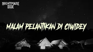 Download MALAM PELANTIKAN DI CIWIDEY (NIGHTMARE SIDE OFFICIAL 2020) - ARDAN RADIO MP3