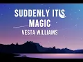 Lagu Suddenly It's Magic Lyrics - Vesta Williams