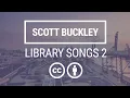 Download Lagu 'Library Songs 2' [Full Album - Royalty-Free Music] - Scott Buckley
