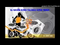 DJ HAVANA REMIX FULLBASS SUPER ENERGY