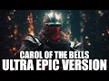 Download Lagu Carol Of The Bells - Ultra Epic Version