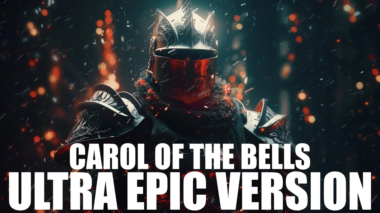 Carol Of The Bells - Ultra Epic Version Carol Of The Bells - Ultra Epic Version