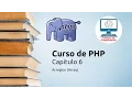 6 Arreglos en PHP Arrays