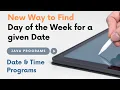 Find Day of the Week for a given Date in Java IntelliSkills
