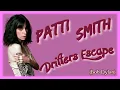 Patti Smith Drifters Escape