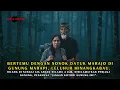 Download Lagu DISELAMATKAN DATUK MARAJO SETELAH HILANG 4 JAM DI SUNGAI AIA ANGEK GN. MARAPI, DAN BAWA PESAN MISTIS