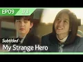 Download Lagu [CC/FULL] My Strange Hero EP09 (3/3) | 복수가돌아왔다