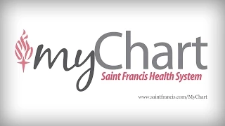 Saint Francis Health System - Using MyChart