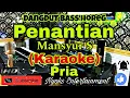 Download Lagu PENANTIAN - Mansyur S (KARAOKE) Dangdut Full Bass Glerr Horeg || Nada Pria || E minor