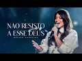Download Lagu Hellen Caroline | Não Resisto a Esse Deus (CLIPE OFICIAL)