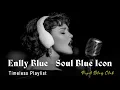 Download Lagu Enlly Blue - Soul Blue Icon | Best Blues Songs Of All Time (1950 Style) | Timeless Playlist