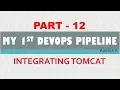 My First DevOps Pipeline Integrating Tomcat Deployment Server with Maven Job Part - 12