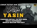 Lagu Surah Yasin \u0026 Ayat Kursi Pengusir Setan dan Penyembuh Segala Macam Penyakit, | By : Alaa Aqel