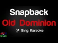 🎤 Old Dominion – Snapback Karaoke Version - King Of Karaoke