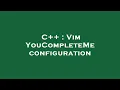 C Vim YouCompleteMe configuration