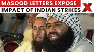 newsx exclusive masood azhars letters reveal fallout of operation sindoor latest news newsx