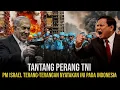 Lagu 🔴PRABOWO MURKA‼️PM ISRAEL TERANG-TERANGAN TANTANG PERANG TNI DI GAZA ~ VIRAL HARI INI