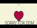 Kerwin Du Bois - Sorry for Dem (Sped up/fast)