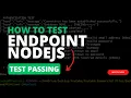 How to Test Endpoint in Nodejs