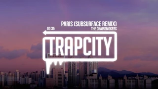 Download The Chainsmokers - Paris (Subsurface Remix) MP3