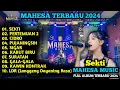 Download Lagu SEKTI - MAHESA MUSIC FULL ALBUM TERBARU 2024
