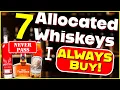 7 Allocated Bottles You Should NEVER Pass Up