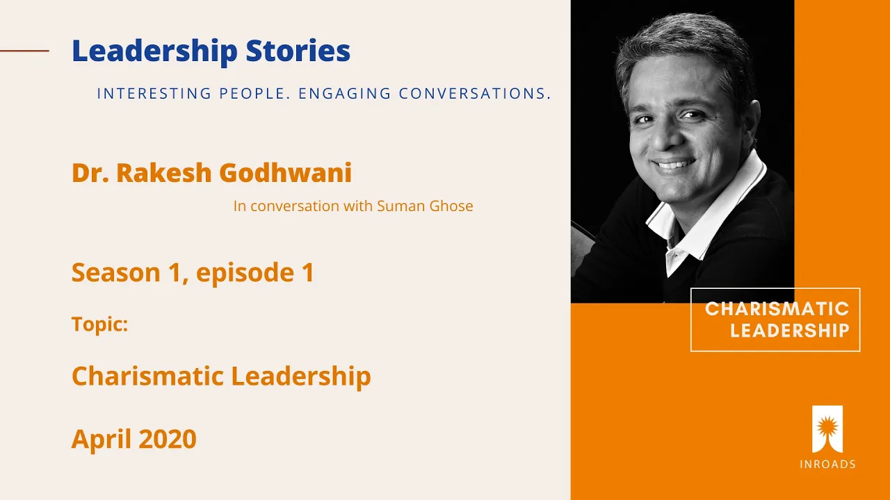 Rakesh Godhwani on 'Charismatic Leadership'