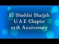 27th Anniversary | Mighty To Save | El Shaddai Sharjah UAE Chapter | June 25, 2022
