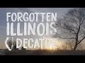 Forgotten Illinois Decatur