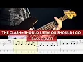 The Clash - Should I stay or should I go / bass cover / playalong with TAB