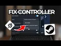 How To Fix Controller Not Working In Steam Tutorial 2026