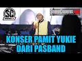 Download Lagu Panggung Terakhir YUKIE PAS Band...???