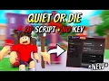 NEW Quiet or Die OP Script TP TOOL AUTO YELL TOGGLE SCAN MORE PASTEBIN